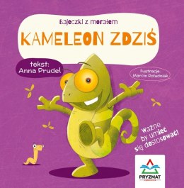 Kameleon Zdziś. Bajeczki z morałem