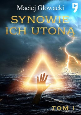 Synowie ich utoną. Tom 1