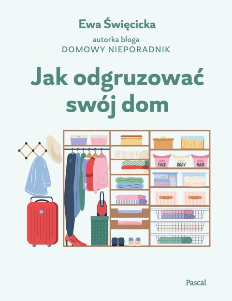 Jak odgruzować swój dom