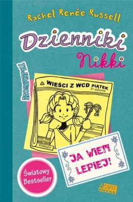 Ja wiem lepiej. Dzienniki Nikki