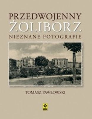 Przedwojenny Żoliborz nieznane fotografie