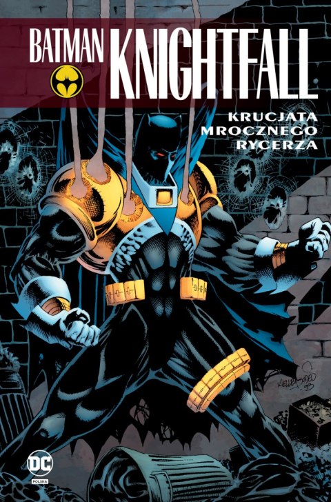 Krucjata Mrocznego Rycerza. Batman Knightfall. Tom 3