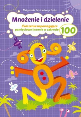 Mnożenie i dzielenie do 100. Ćwiczenia wspomagające