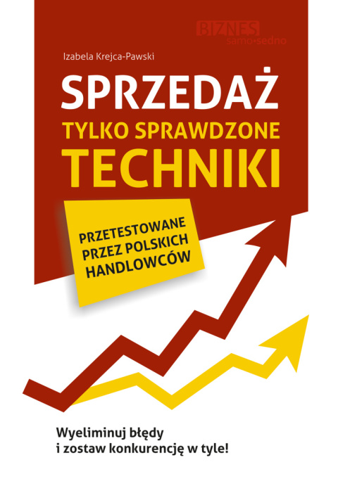 Sprzedaż. Tylko sprawdzone techniki - Izabela Krejca-Pawski