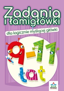 Zadania i łamigłówki dla logicznie myślącej główki 9-11 lat wyd. 3