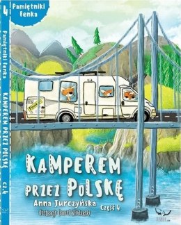 Kamperem przez Polskę 4. Pamiętniki Fenka