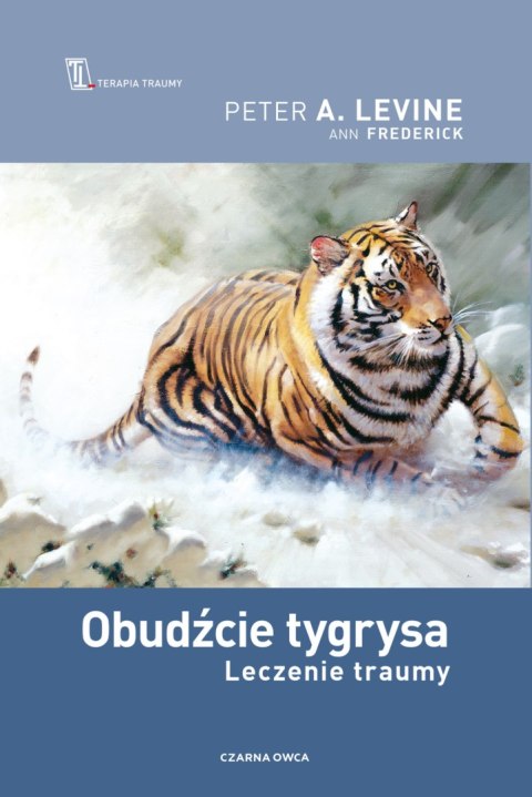 Obudźcie tygrysa. Leczenie traumy wyd. 2024