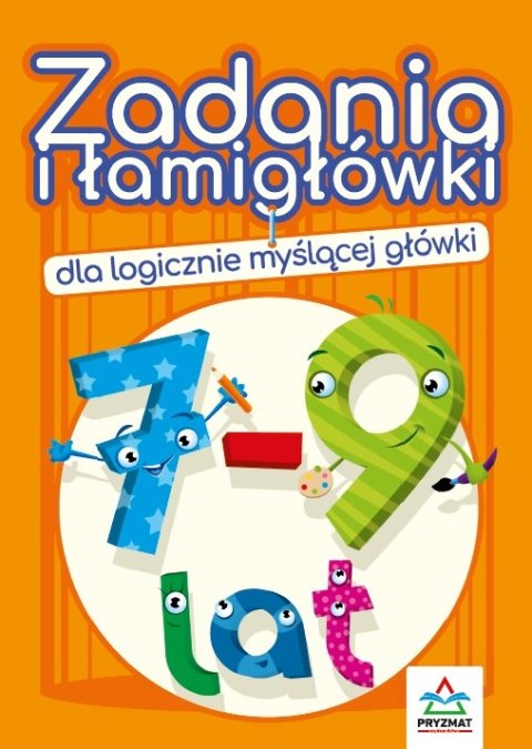 Zadania i łamigłówki dla logicznie myślącej główki 7-9 lat wyd. 3