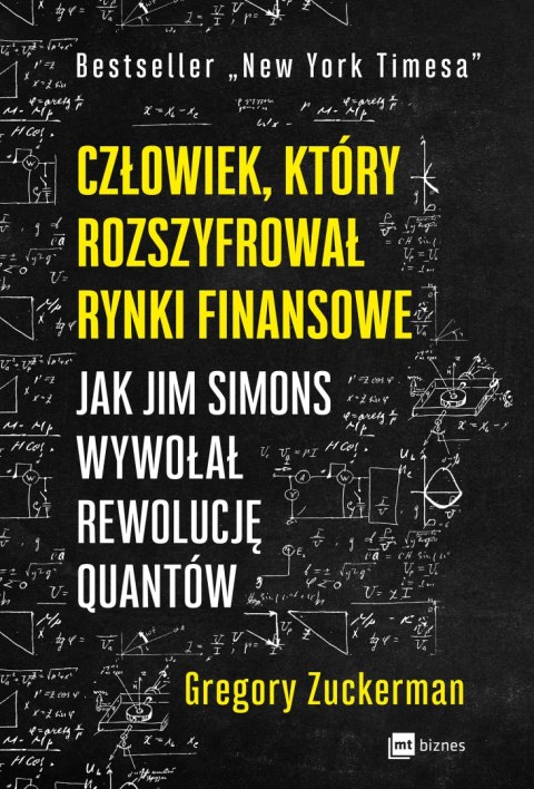 Człowiek, który rozszyfrował rynki finansowe. Jak Jim Simons wywołał rewolucję quantów