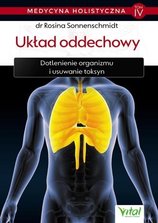 Układ oddechowy medycyna holistyczna Tom 4