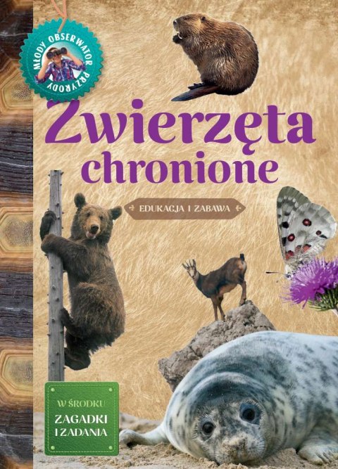 Zwierzęta chronione. Młody Obserwator Przyrody