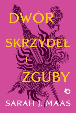 Dwór skrzydeł i zguby. Dwór cierni i róż. Tom 3 wyd. 2024