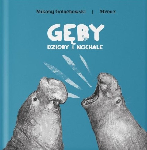 Gęby, dzioby i nochale wyd. 2