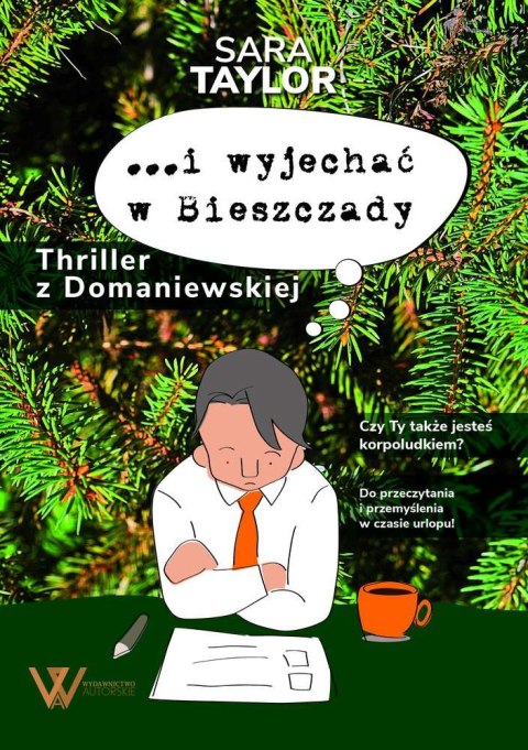 I wyjechać w bieszczady thriller z domaniewskiej