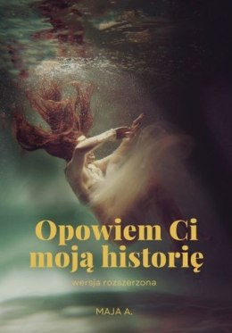 Opowiem Ci moją historię wersja rozszerzona