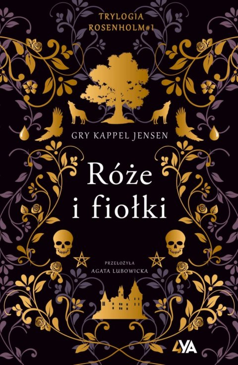 Róże i fiołki. Trylogia Rosenholm