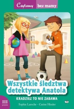 Wszystkie śledztwa detektywa anatola kradzież to nie zabawa 3 etap czytania