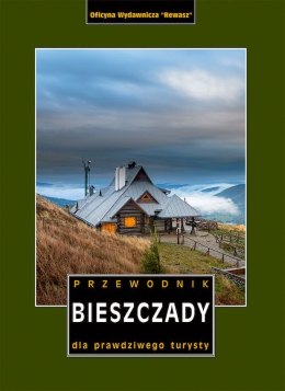 Bieszczady. Przewodnik dla prawdziwego turysty wyd. 22