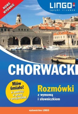 Chorwacki rozmówki z wymową i słowniczkiem. Mów śmiało!