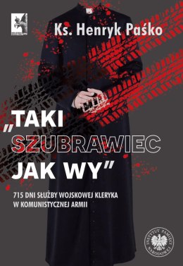 „Taki szubrawiec jak wy