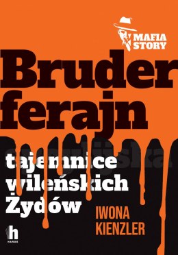 Bruderferajn. Mafia story