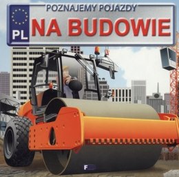 Na budowie. Poznajemy pojazdy