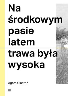 Na środkowym pasie latem trawa była wysoka