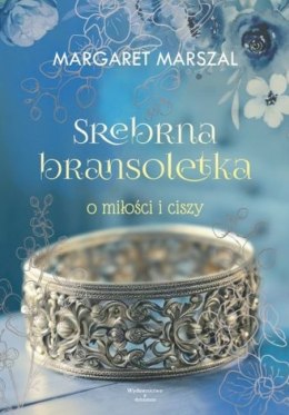 Srebrna bransoletka o milości i ciszy