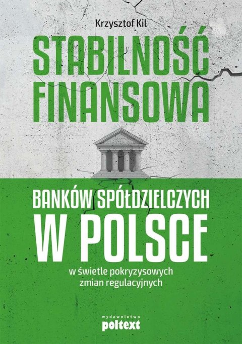 Stabilność finansowa banków spółdzielczych w Polsce w świetle pokryzysowych zmian regulacyjnych