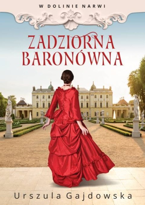 W dolinie Narwi. Zadziorna baronówna