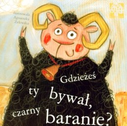 Gdzieżeś ty bywał czarny baranie wyd. 2014