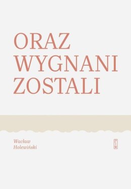 Oraz wygnani zostali