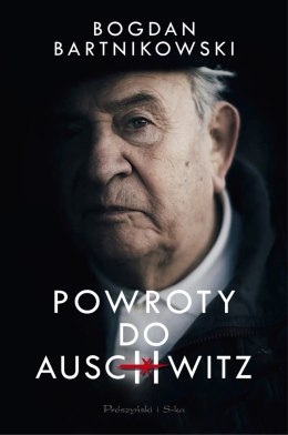 Powroty do Auschwitz