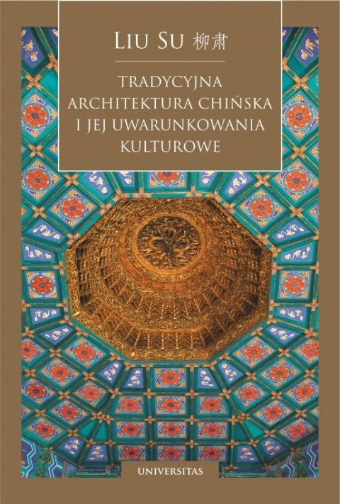 Tradycyjna architektura chińska i jej uwarunkowania kulturowe