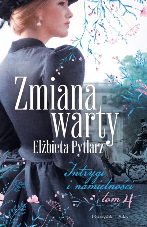 Zmiana warty. Intrygi i namiętności. Tom 4