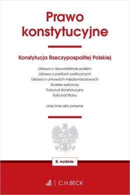 Prawo konstytucyjne oraz ustawy towarzyszące wyd. 8