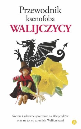 Walijczycy. Przewodnik ksenofoba