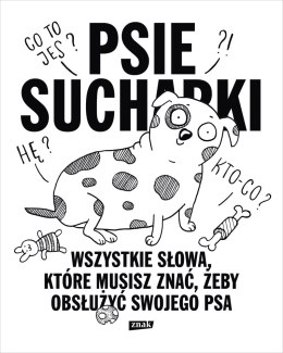 Psie sucharki 2. Wszystkie słowa, które musisz znać, żeby obsłużyć swojego psa