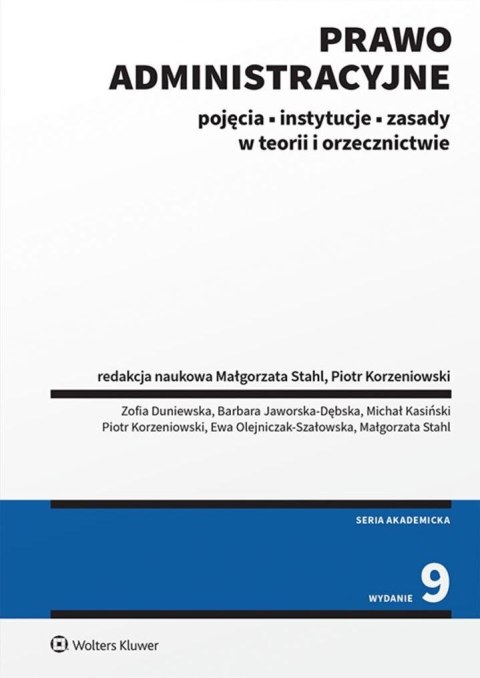 Prawo administracyjne. Pojęcia, instytucje, zasady w teorii i orzecznictwie