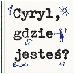 Cyryl, gdzie jesteś?