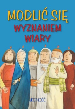 Modlić się wyznaniem wiary