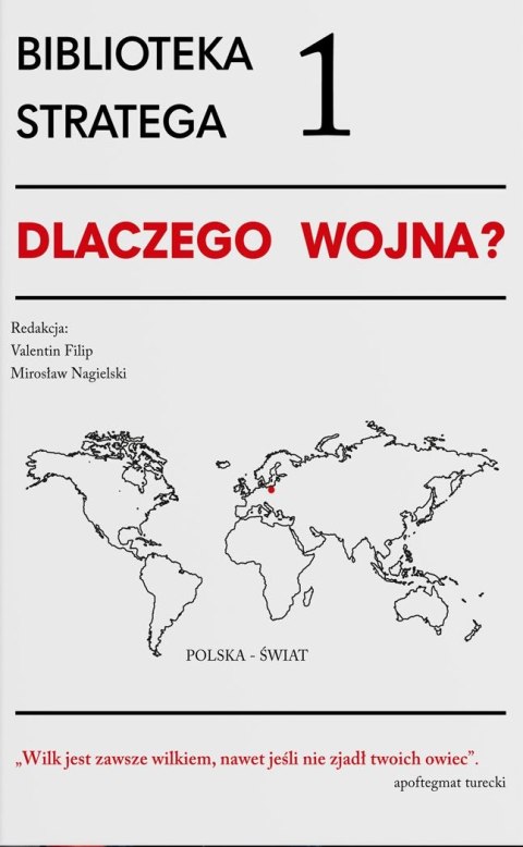 Biblioteka Stratega 1. Dlaczego wojna?