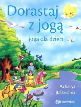 Dorastaj z jogą. Joga dla dzieci