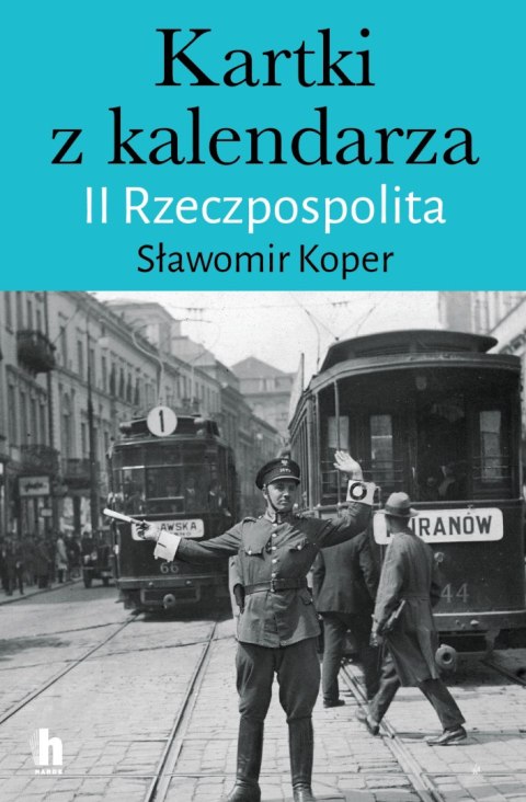 Kartki z kalendarza. II Rzeczpospolita