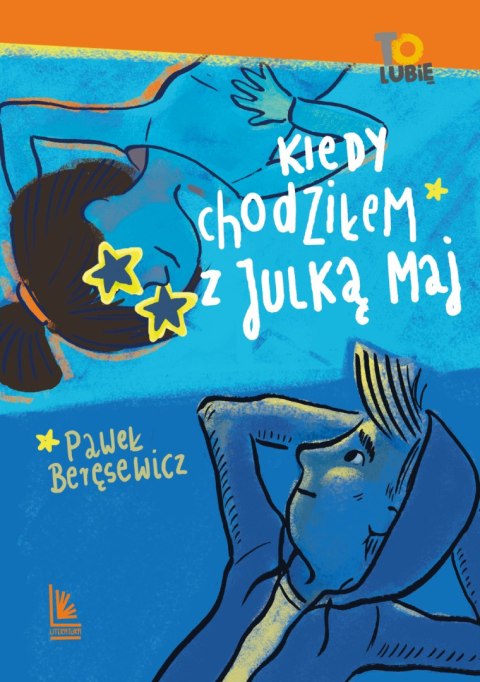 Kiedy chodziłem z Julką Maj wyd. 6