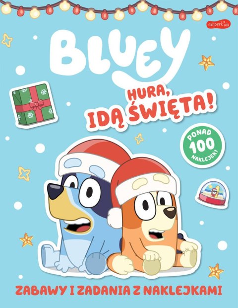 Hura, idą święta! Bluey. Zabawy i zadania z naklejkami