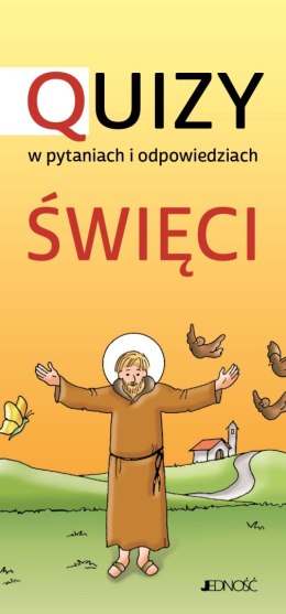 Święci. Quizy w pytaniach i odpowiedziach