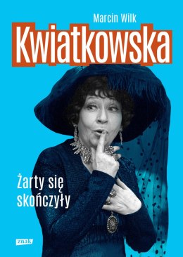 Kwiatkowska. Żarty się skończyły wyd. 2022