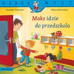 Maks idzie do przedszkola. Mądra Mysz