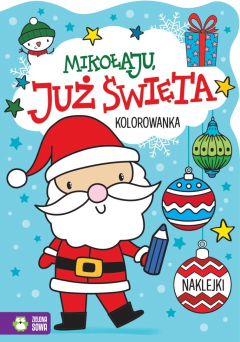 Mikołaju, już święta!. Już święta!